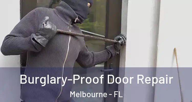  Burglary-Proof Door Repair Melbourne - FL