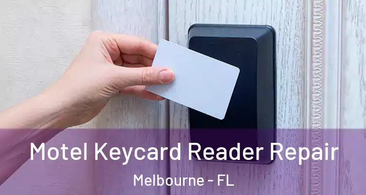  Motel Keycard Reader Repair Melbourne - FL